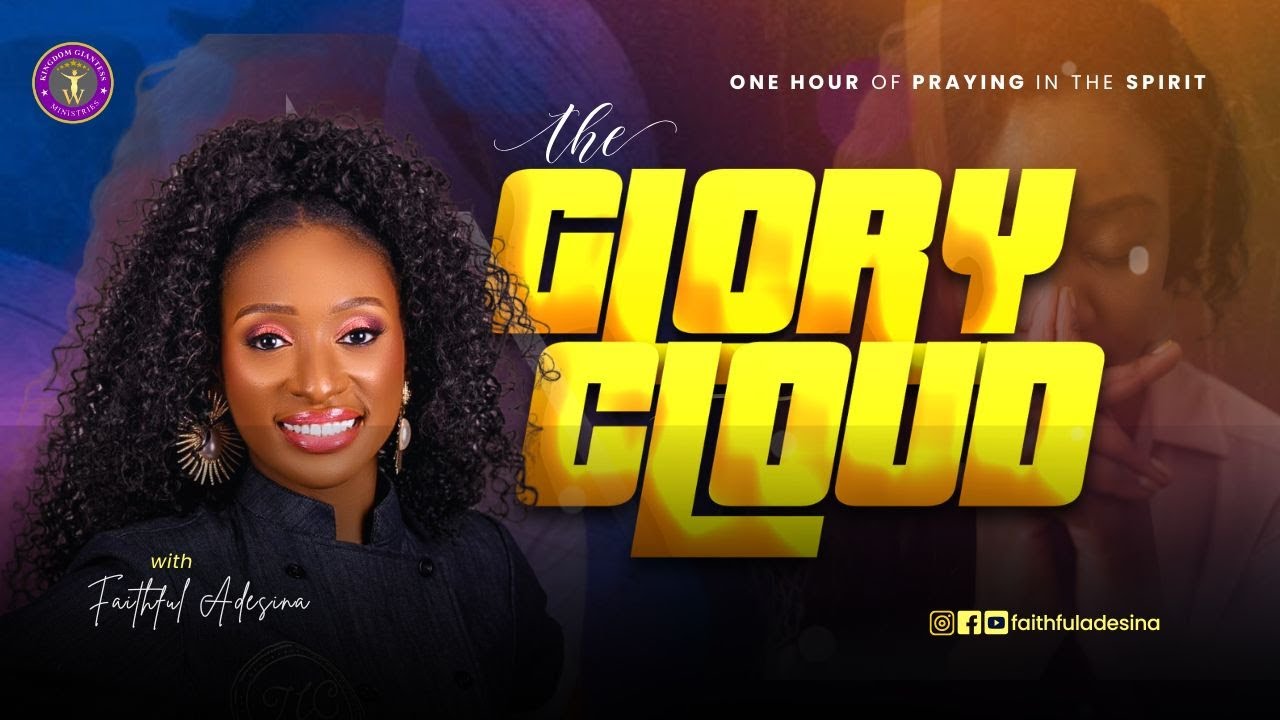The Glory Cloud With Faithful Adesina | One Hour of Praying in the Spirit | 02092026