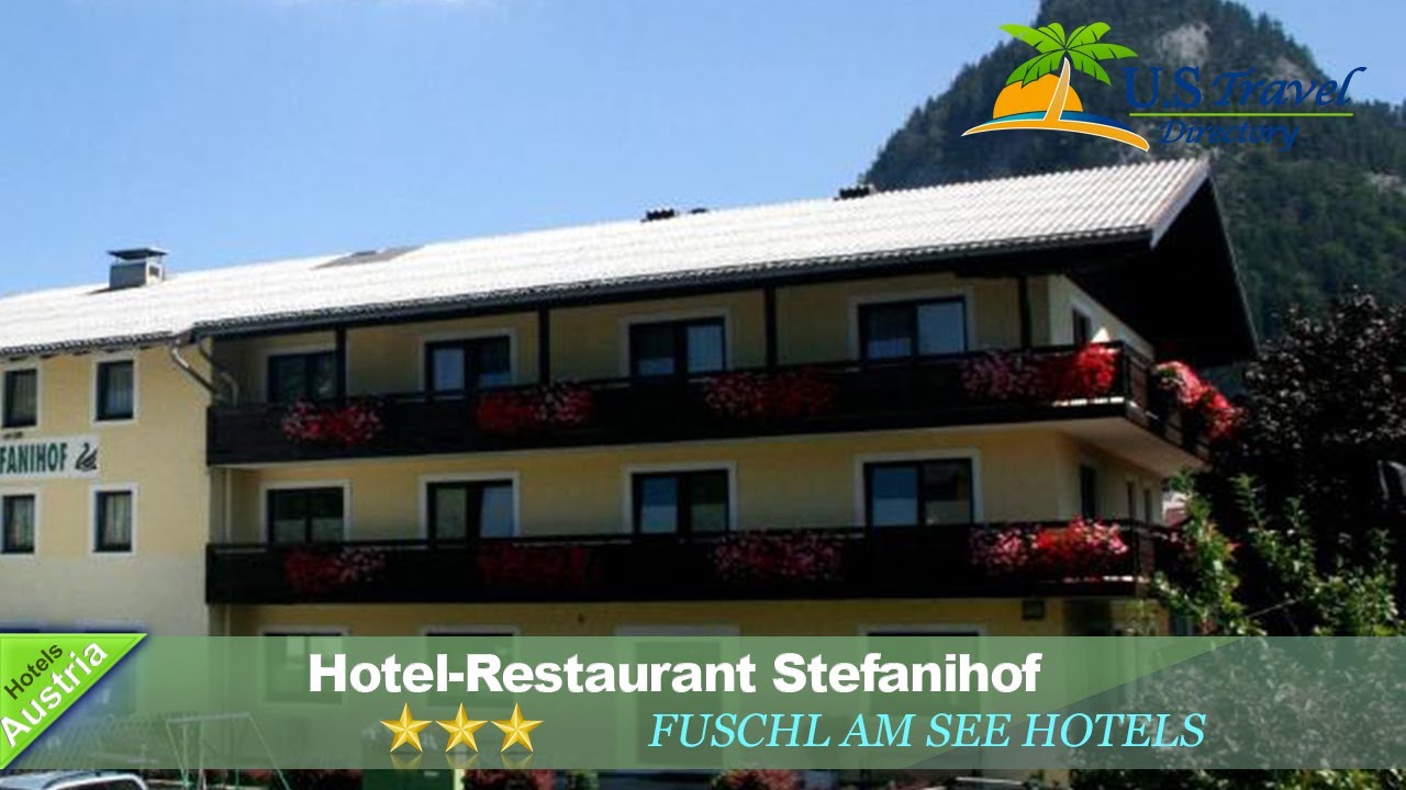 Hotel-Restaurant Stefanihof - Fuschl am See Hotels, Austria