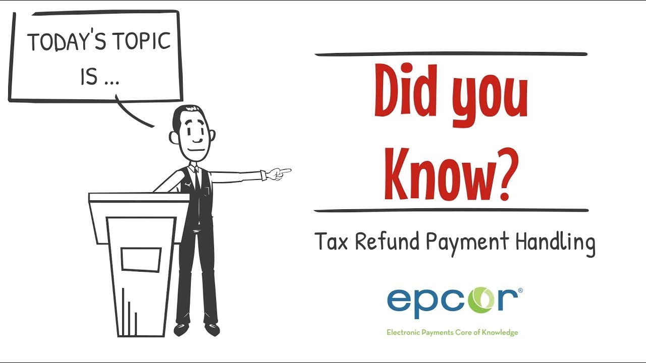 Tax Refund Payment Handling
