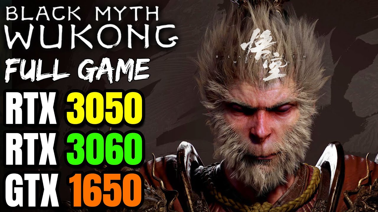 Black Myth Wukong FULL GAME  - GTX 1650 - RTX 3050 - 3060 - 1050 ti - Playable?