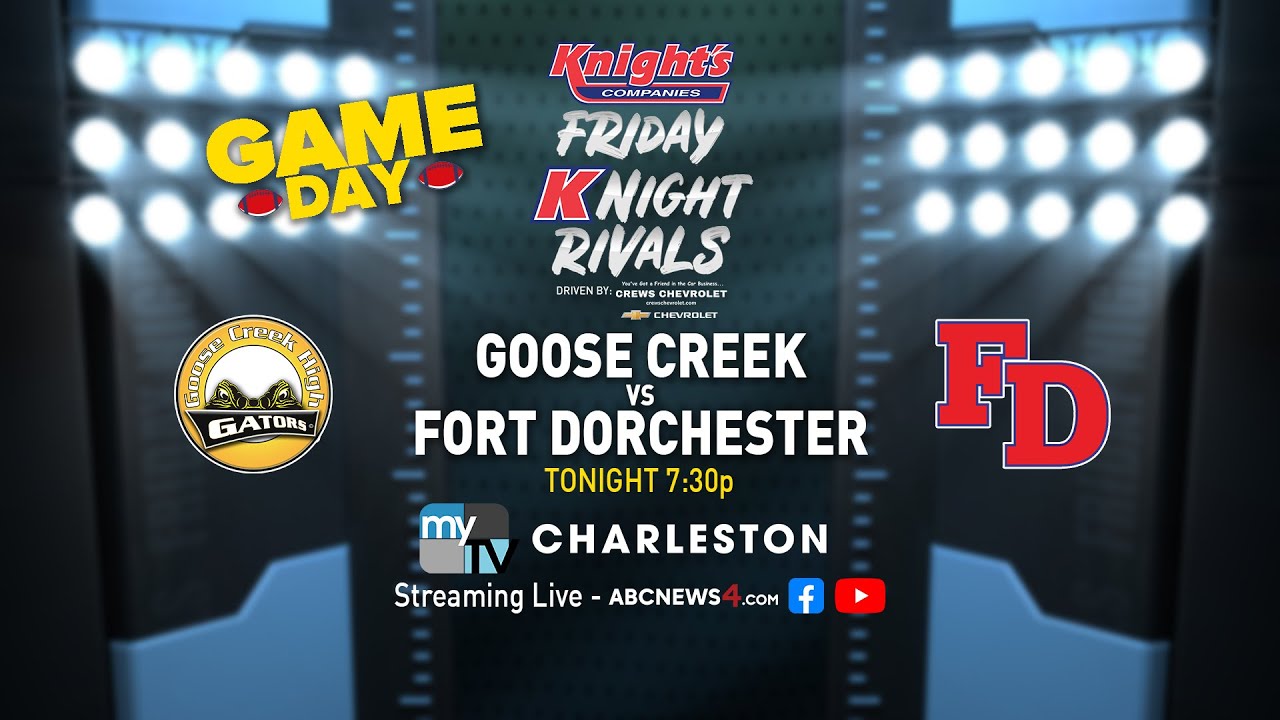 Goose Creek vs. Fort Dorchester | Game of the week | Friday Night Rivals