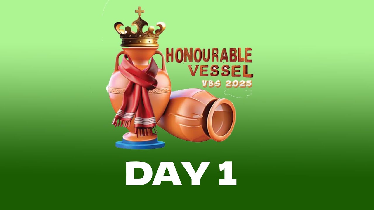 DAY 1 - Wonderful Vessel