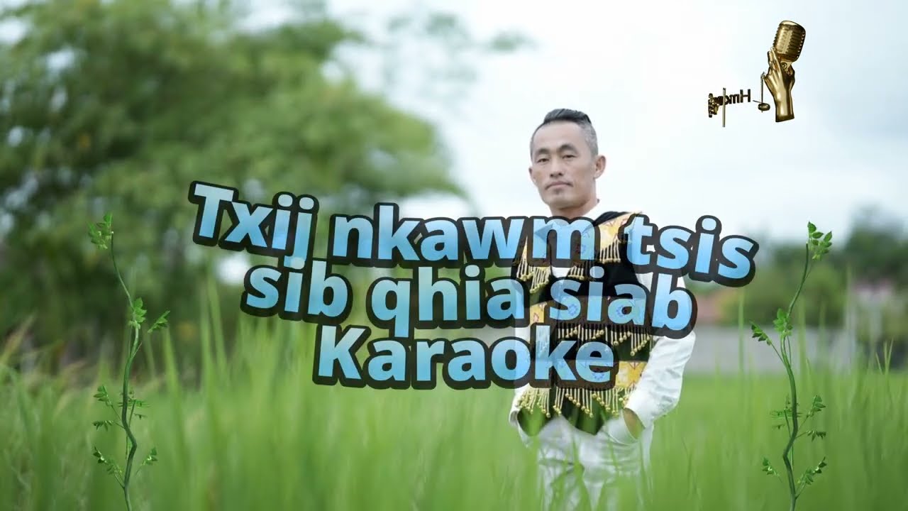 Khab Lis - Txij nkawm tsis sib qhia siab karaoke