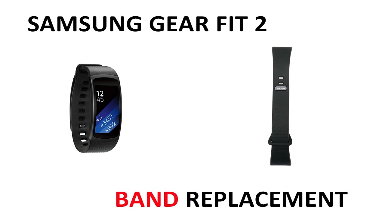 Repair Samsung Gear Fit 2 Band Replacement How To Tutorial
