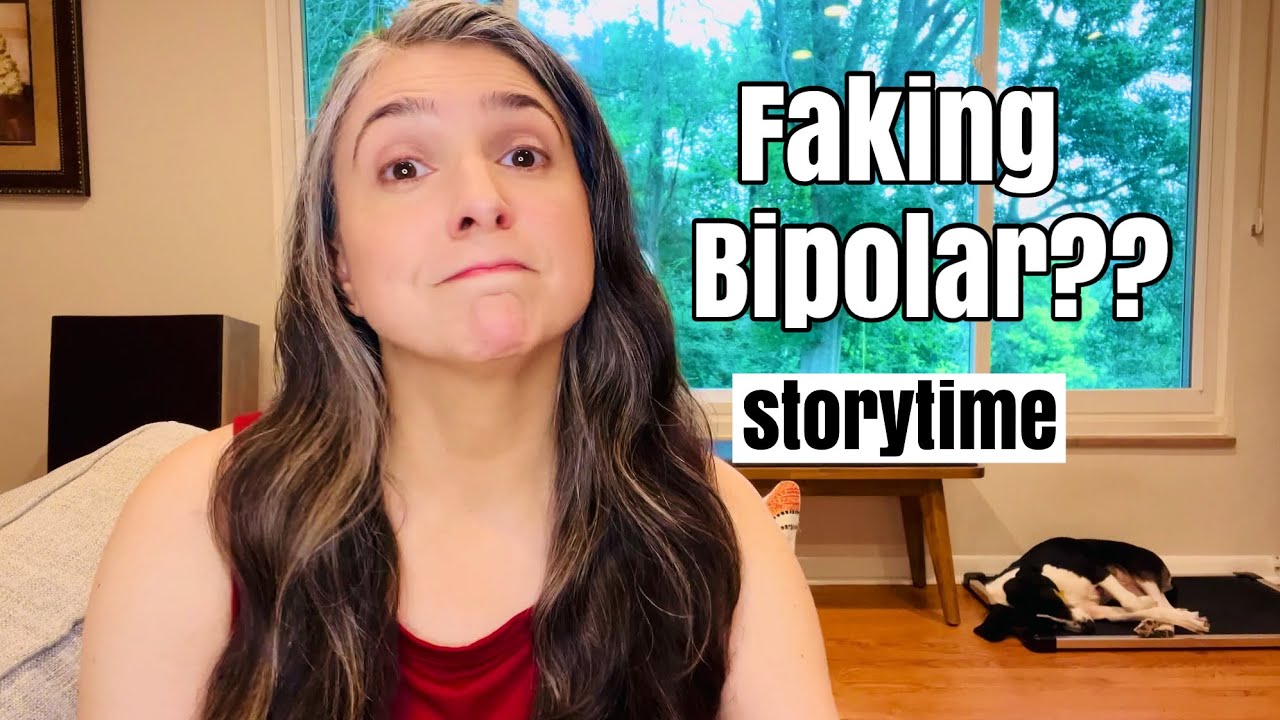 My Doctor Said I Was Faking Bipolar Disorder: Storytime
