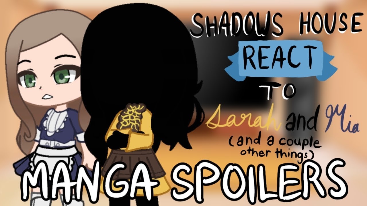 Shadows house react to Sara and Mia || Part 2/??