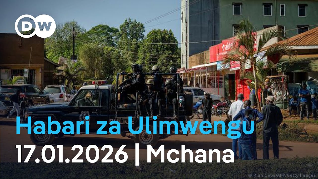 DW Kiswahili Habari za Ulimwengu | Podcast | Leo Mchana Januari 17, 2026 | Swahili News