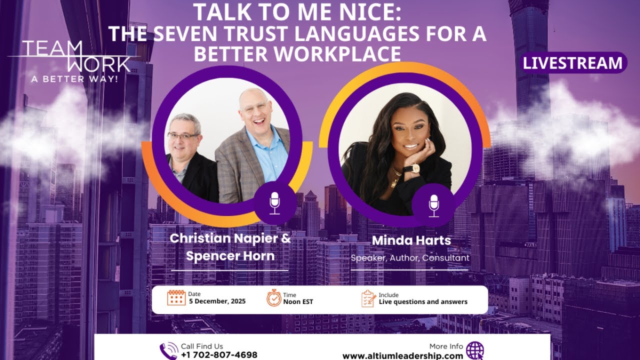 Talk to Me Nice: The Seven Trust Languages for a Better Workplace @altiumleadership