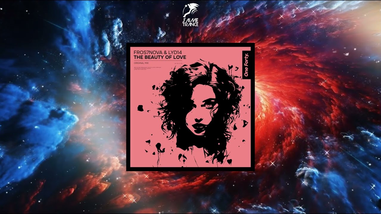 Fros7nova & Lyd14 - The Beauty Of Love (Original Mix) [ONE FORTY MUSIC]