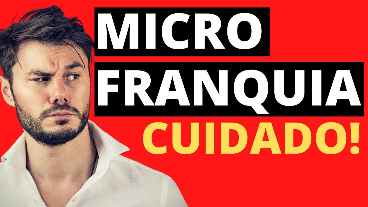 CUIDADO COM MICRO FRANQUIA - Confira 4 coisas antes de assinar o CONTRATO!