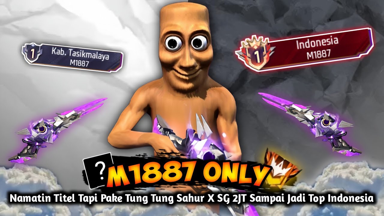 Namatin Titel Pake Bundel Tung Tung Tung Sahur X SG 2 Juta Sampai Top Indonesia M1887 - BR Ranked