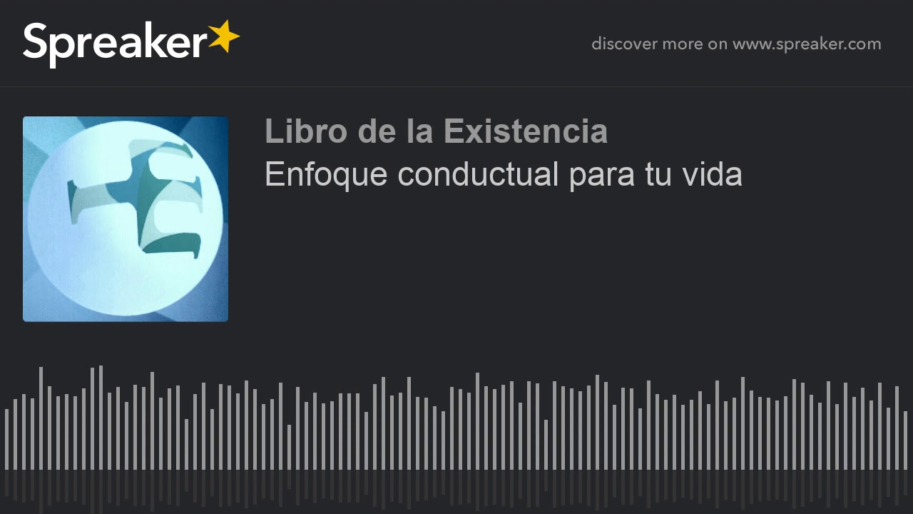 Enfoque conductual para tu vida