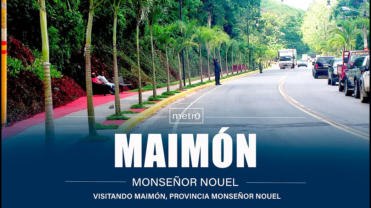 Maimón | Monseñor Nouel | República Dominicana