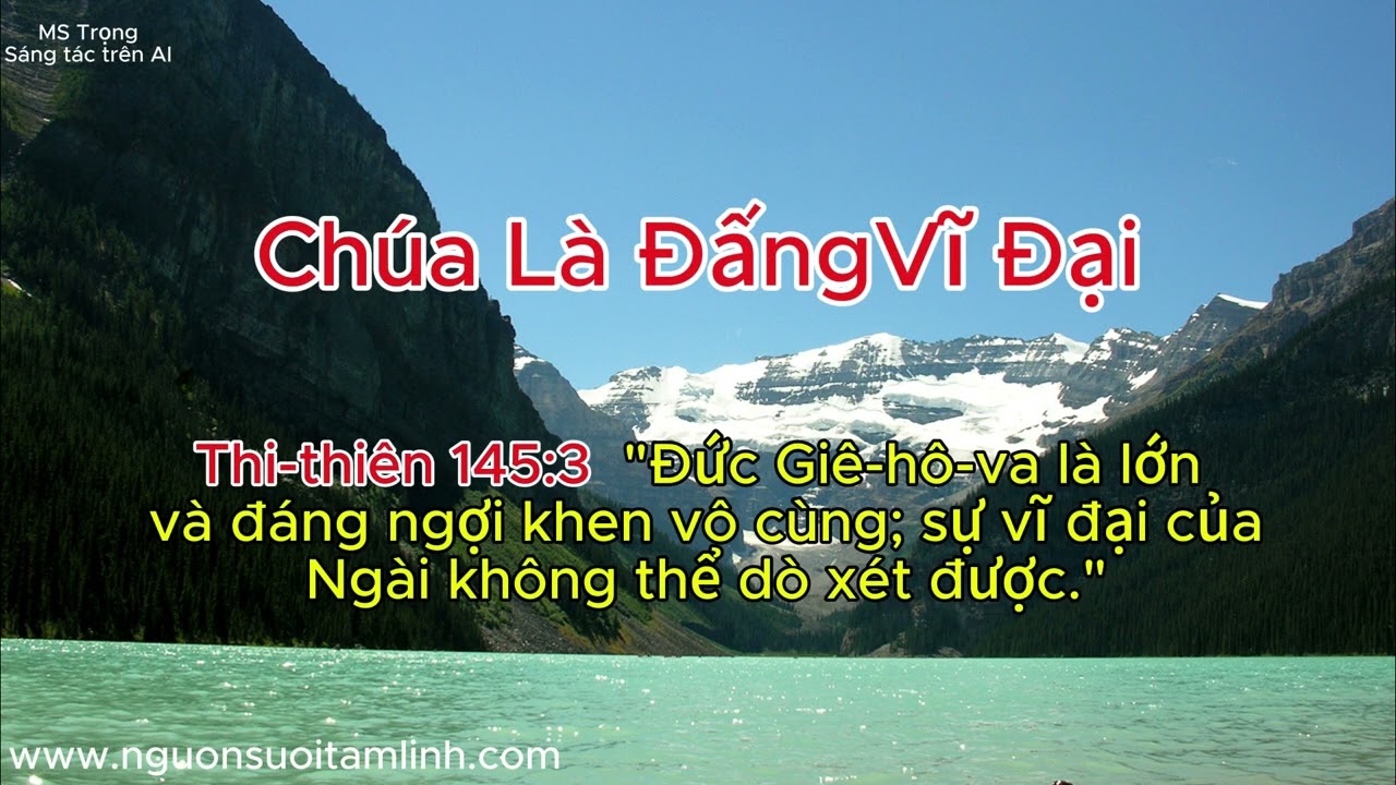 CHÚA LÀ ĐẤNG VĨ ĐẠI 17/ 2/ 2026 chạy chữ