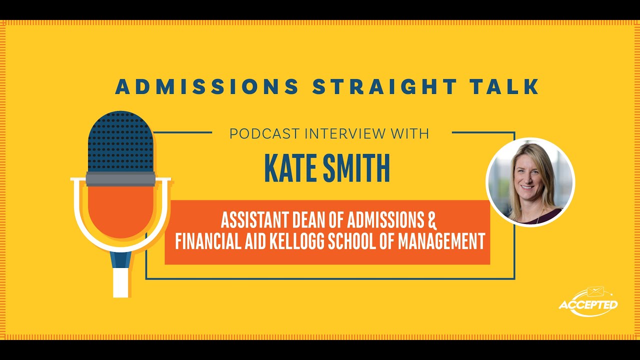 Get a Kellogg MBA: An Interview with Dean of Admissions Kate Smith