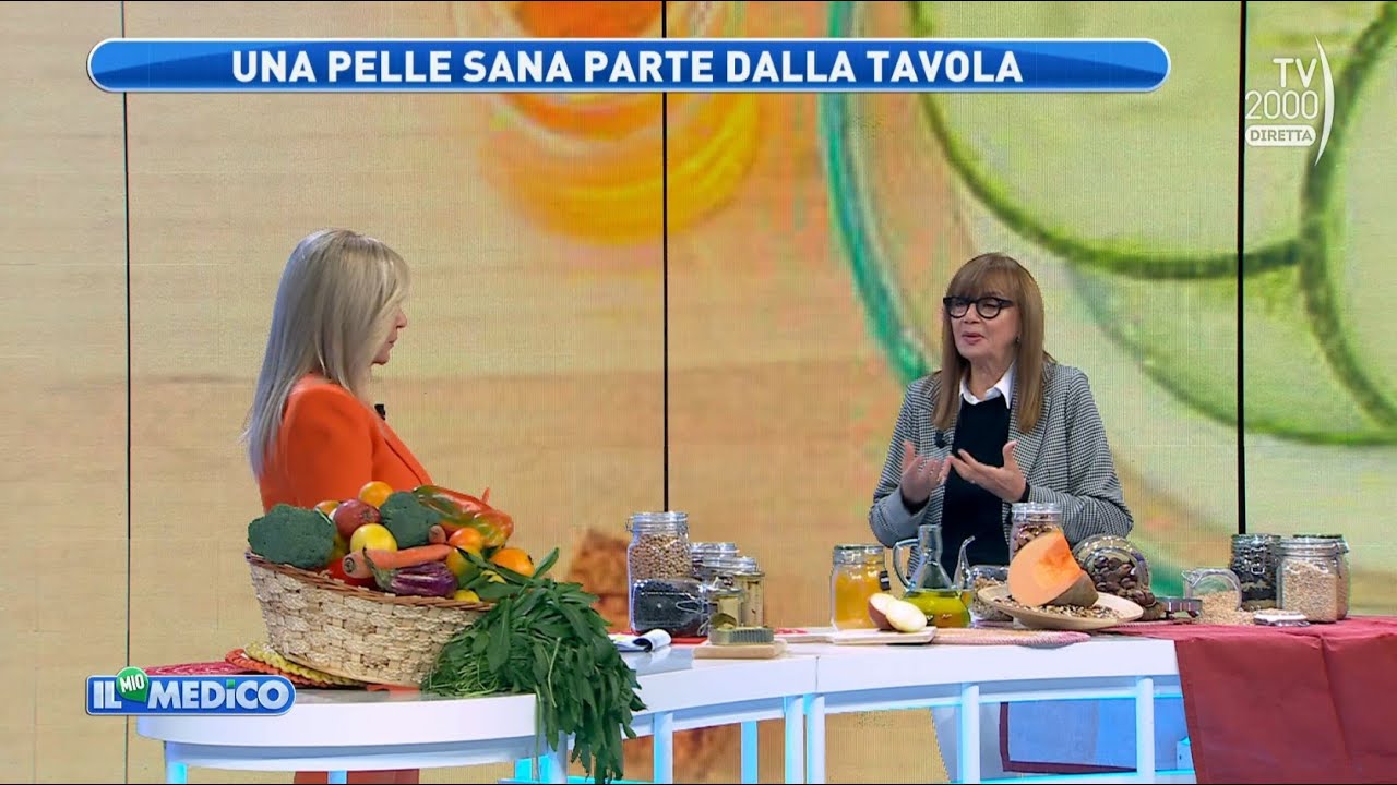 Il mio medico (TV2000) - L’alimentazione per la pelle