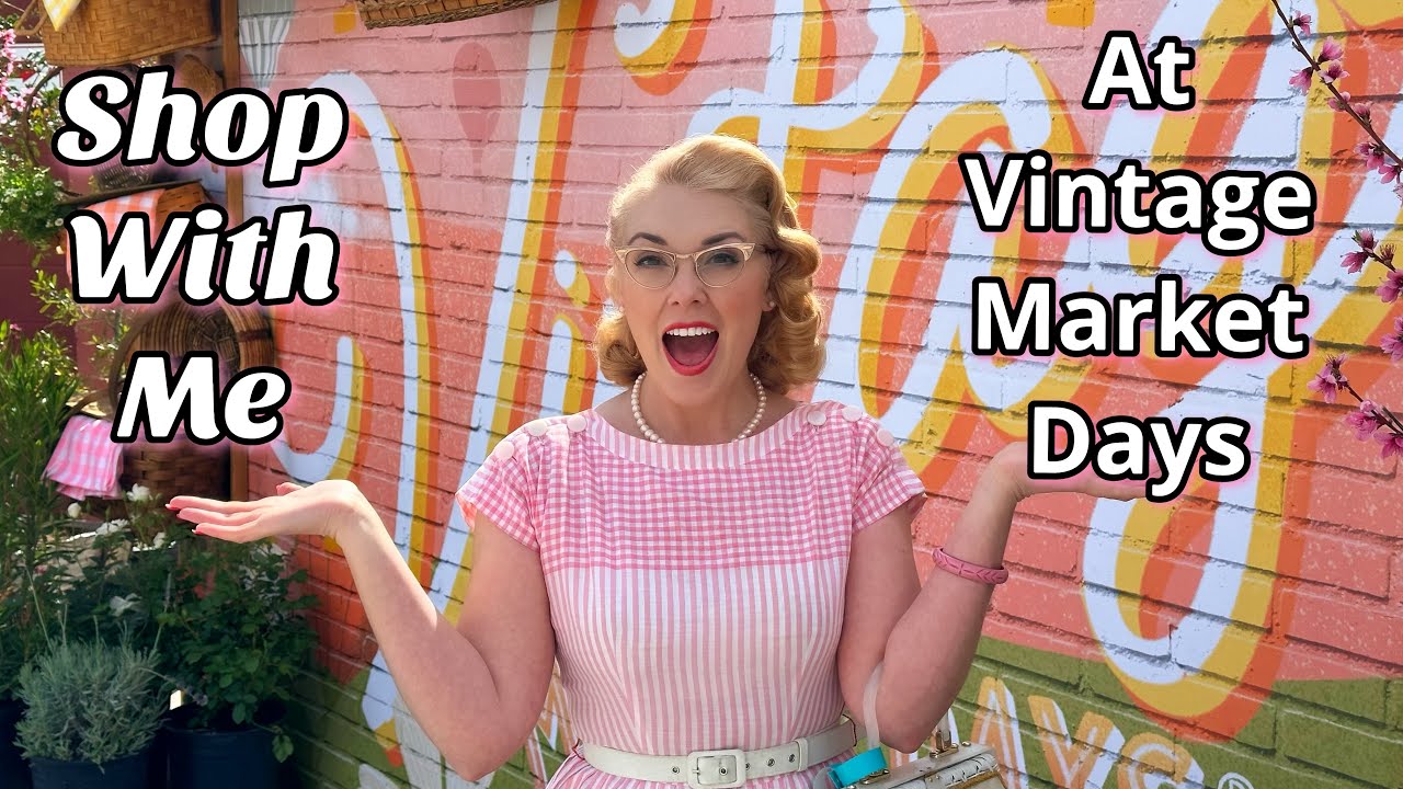 Vintage Market Days: What Did I Buy??