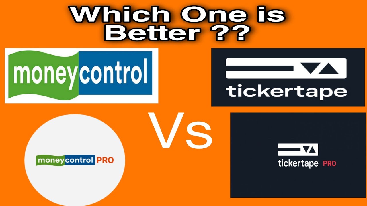 Moneycontrol Vs Ticker Tape | Ticker Tape vs Moneycontrol | Moneycontrol pro vs ticker tape pro .