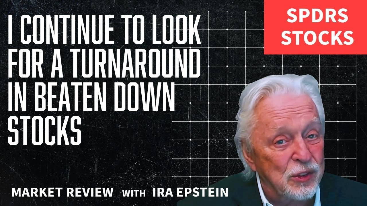 Stocks & ETFs: Seeking Turnaround in Beaten Down Stocks; Ira Epstein's SPDR-ETF Video 2-19-2026