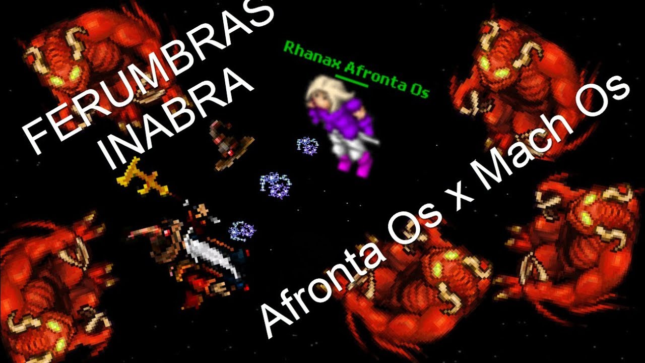 Tibia War Inabra - Afronta Os x Mach Os #4 - Ferumbras Inabra