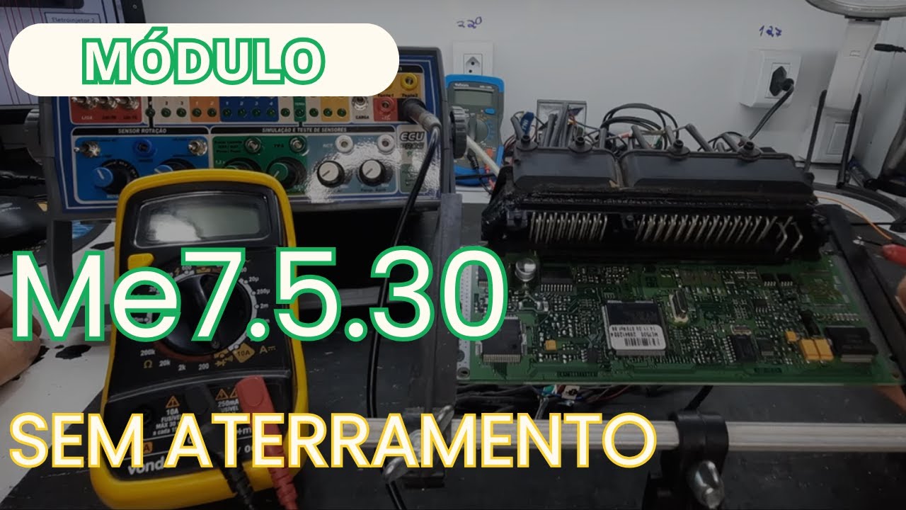 Módulo ME7.5.30 sem Aterramento: Será que isso funciona?
