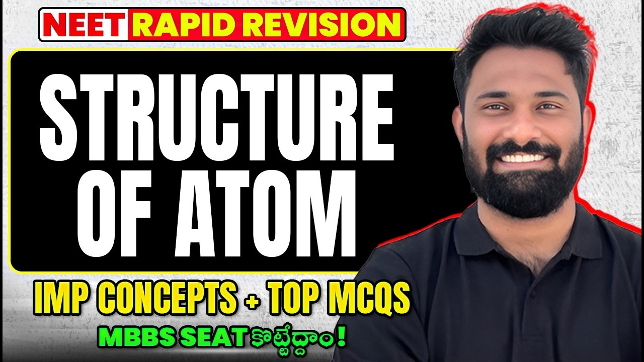 Structure of Atom NEET One Shot | IMP Concepts + Top MCQs | NEET 2026 | Chemistry | Telugu