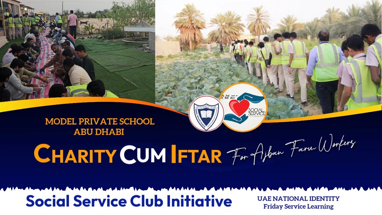 CHARITY & IFTAR DRIVE FOR AJBAN FARM WORKERS, MODEL PRIVATE SCHOOL, SOCIAL SERVICE CLUB, ABU DHABI