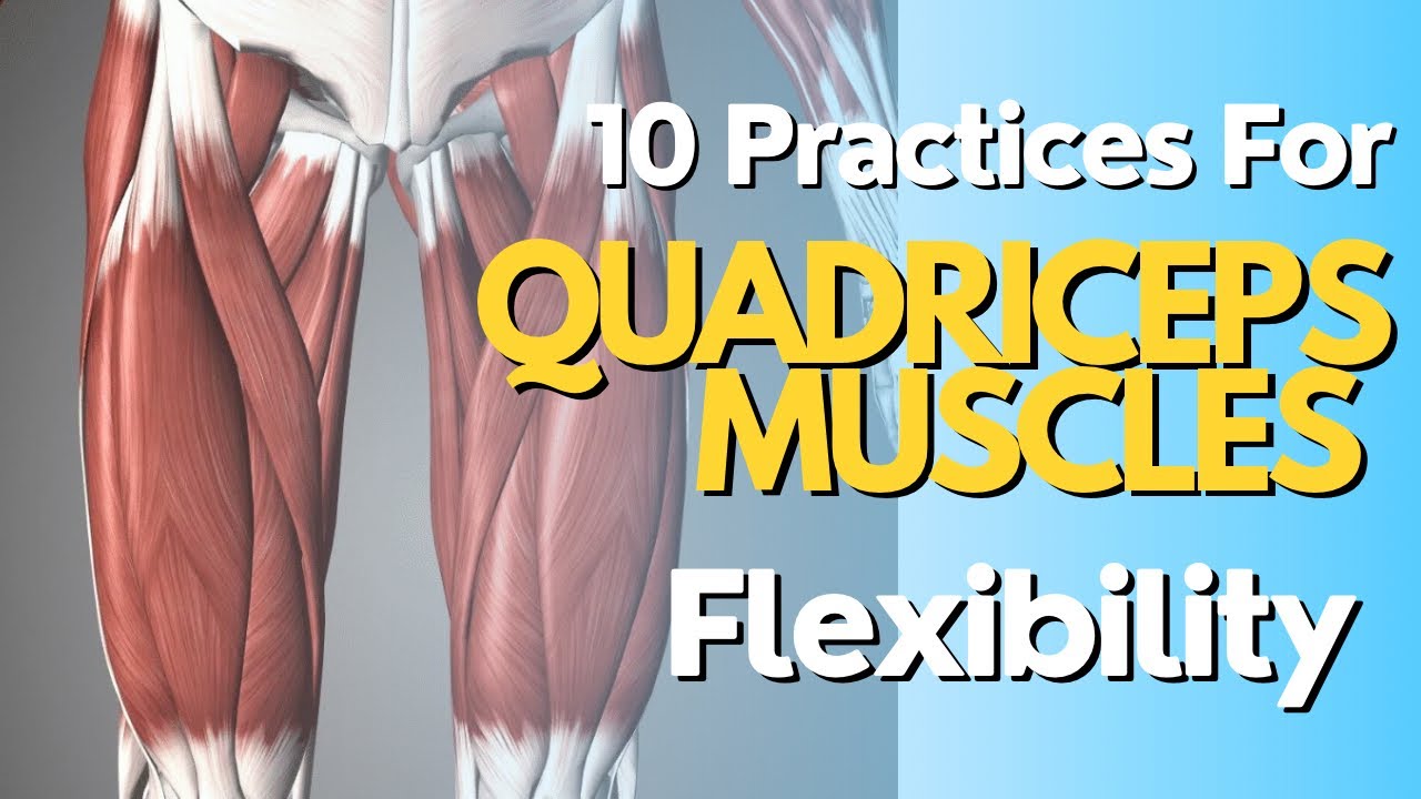 10 Different Exercises For Quadriceps Muscles Exercises/Practices For Tight Thighs - Yoga Saathi.