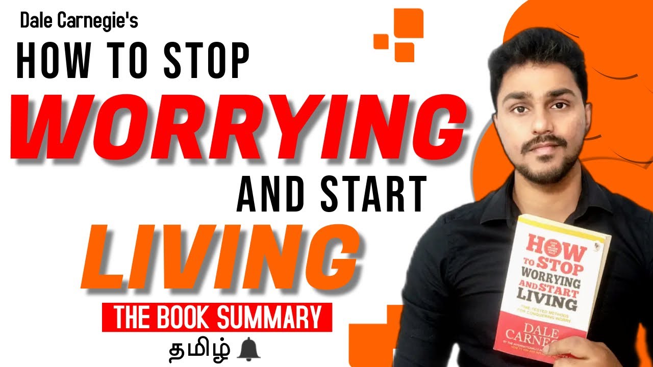 How to Stop Worrying and Start Living | Book Summary in Tamil | Karka Kasadara