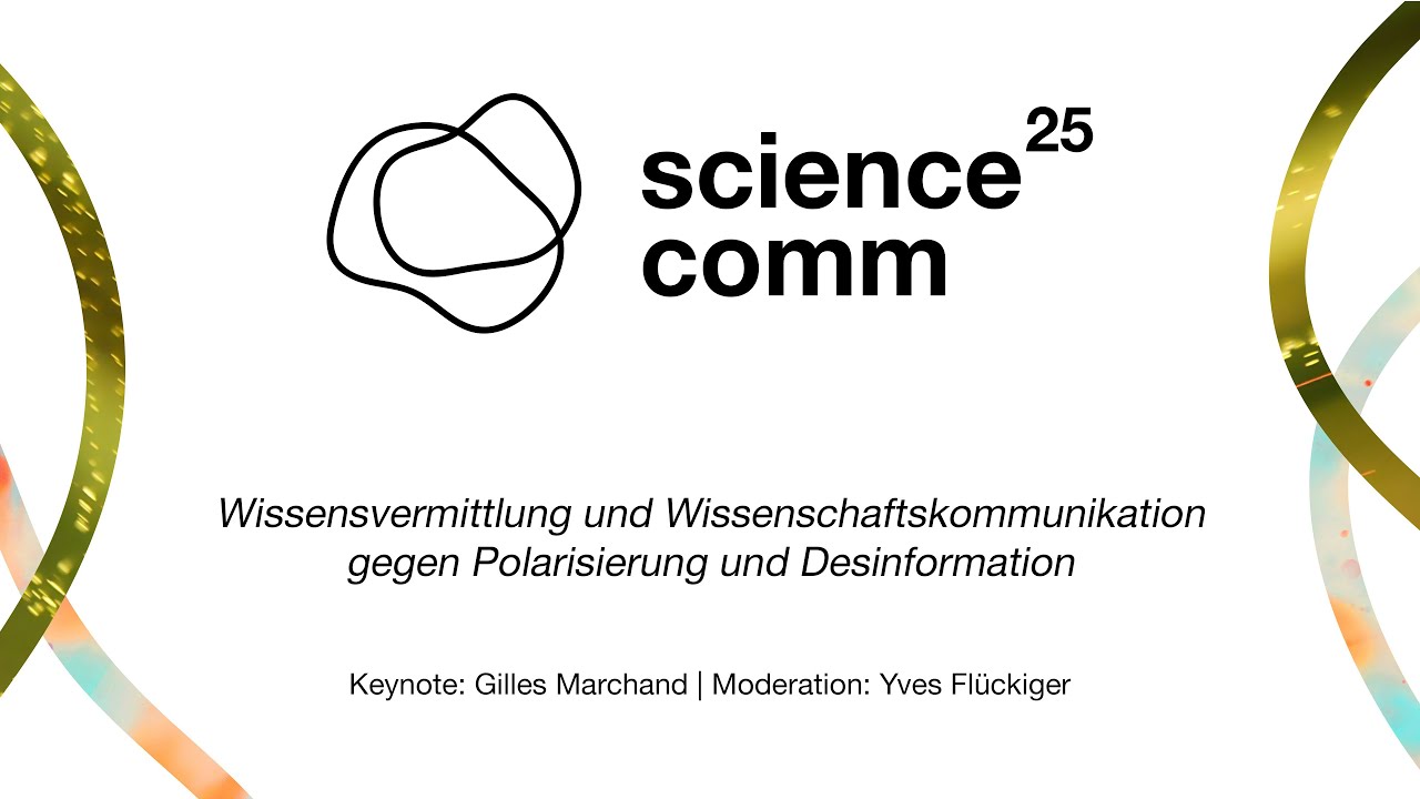 Keynote ScienceComm25 | Gilles Marchand | communication scientifique contre polarisation
