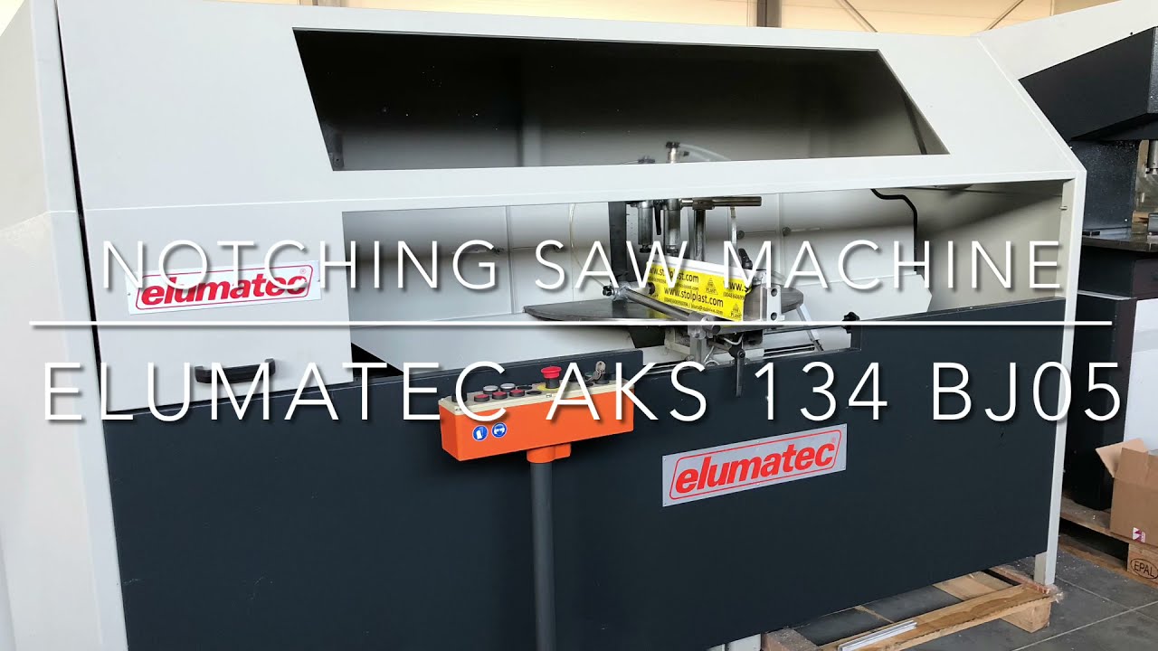Elumatec AKS 134 NOTCHING SAW MACHINE