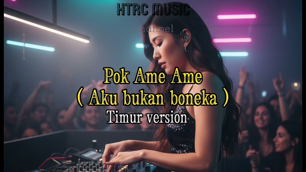 Pok ame ame - Aku bukan boneka (Timur Version)