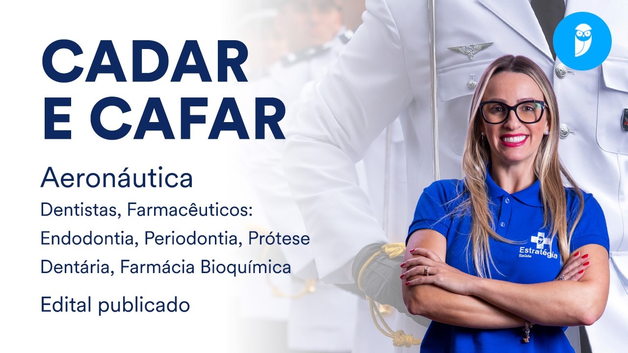 Concurso Aeronáutica CADAR e CAFAR: Edital publicado com vagas para Dentistas e Farmacêuticos!