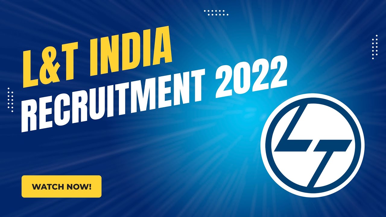 L&T Recruitment 2022(Graduate Engineers 2022) | CTC 45000 | L&T jobs 2022 | Jobs without GATE