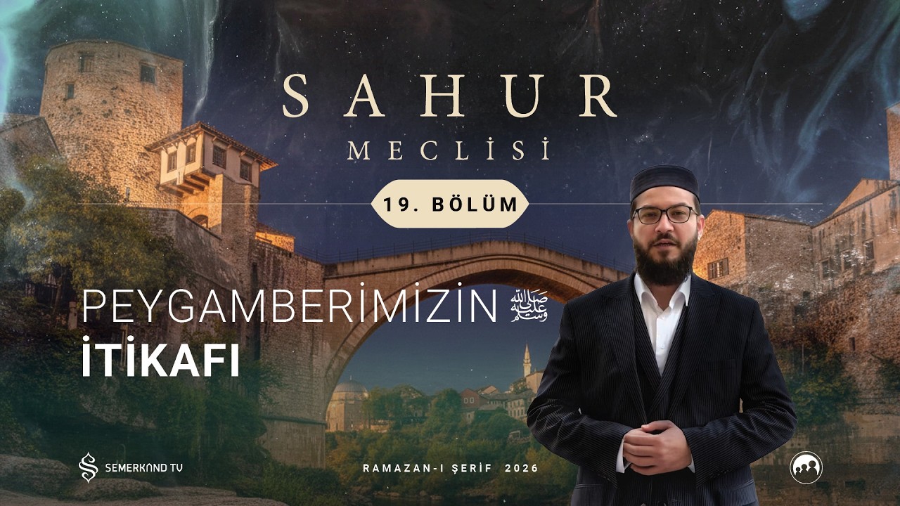 SAHUR MECLİSİ 2026 | 19. BÖLÜM | M. FATİH YASİN DEMİRAL VE M. HAKAN ÖNER