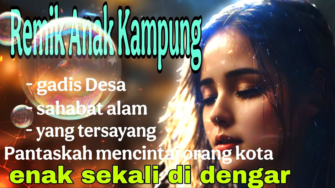 Remik Anak Kampung Menyayat Hati Merinding Dengarnya || Pas di putar saat Kerja