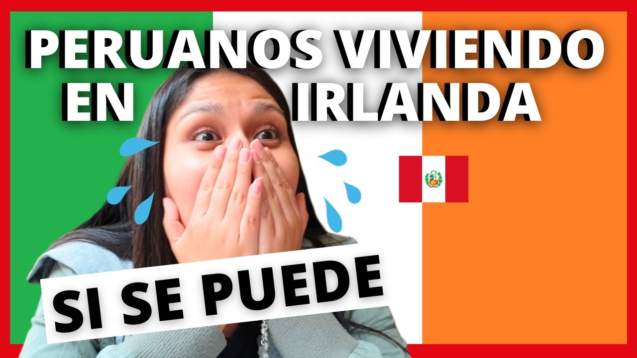👉ATENCION:ESTUDIAR Y TRABAJAR EN IRLANDA PARA PERUANOS | PERUANOS VIVIENDO EN IRLANDA