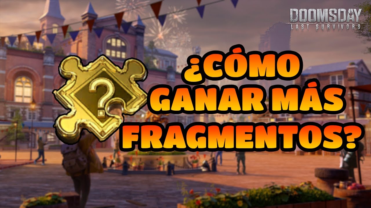 ¿COMO CONSEGUIR MÁS RAPIDO FRAGMENTOS LEGENDARIOS? | DOOMSDAY LAST SURVIVOR EN ESPAÑOL