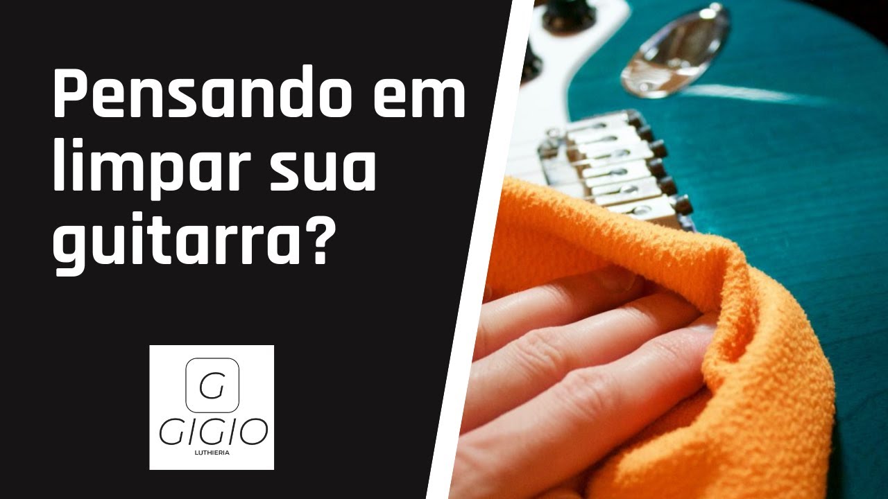 Como limpar sua guitarra da forma correta.