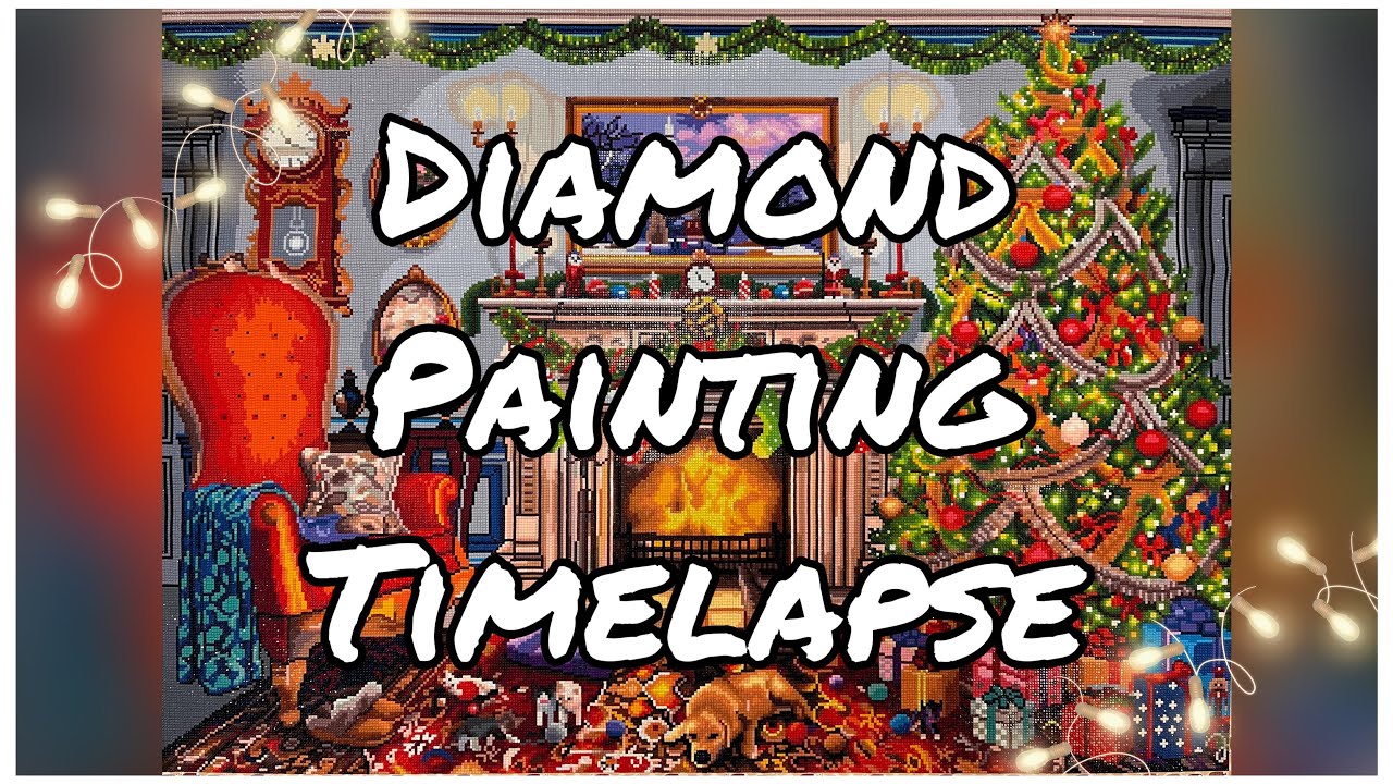 Diamond Painting Time Lapse (This took over 70 hours!!)