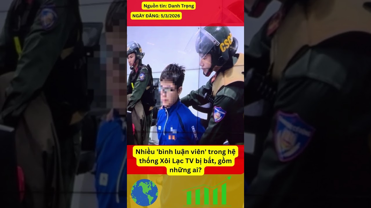 Nhiều 'b&igrave;nh luận vi&ecirc;n' trong hệ thống X&ocirc;i Lạc TV bị bắt, gồm những ai? #tintuc #bongda