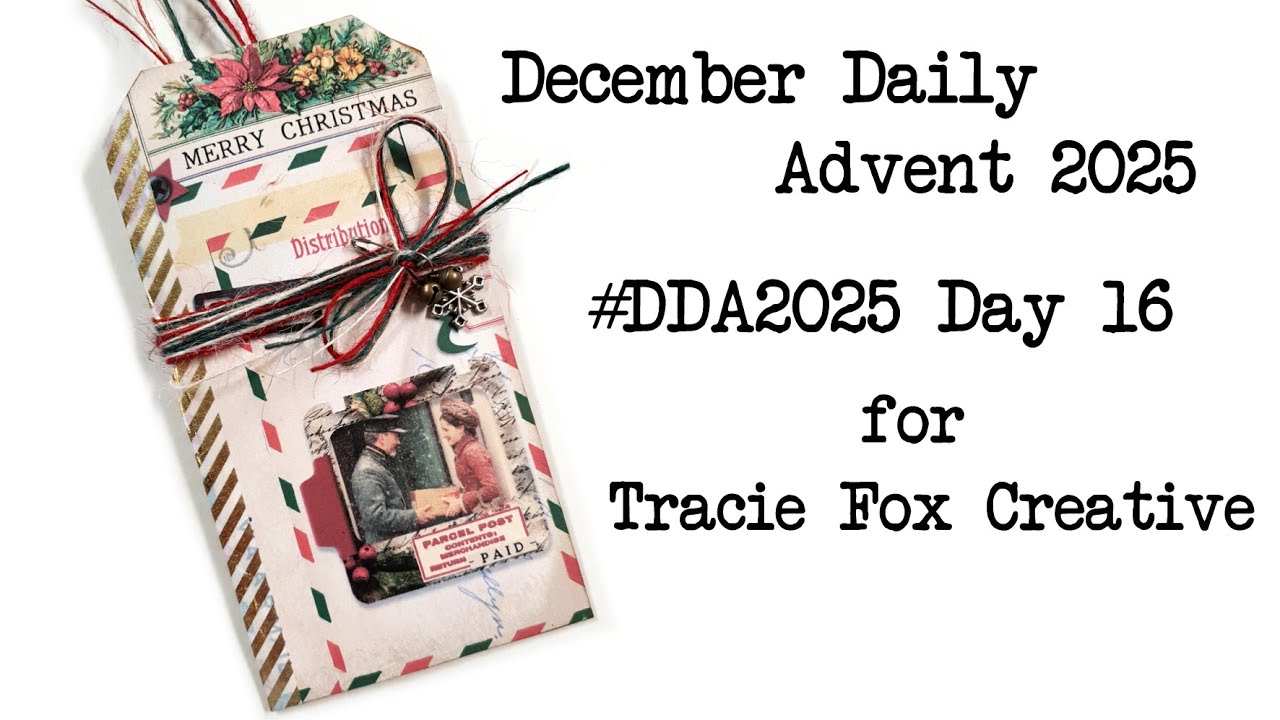 Ежедневный адвент-календарь на декабрь 2025 года #DDA2025 День 16 для Tracie Fox Creative