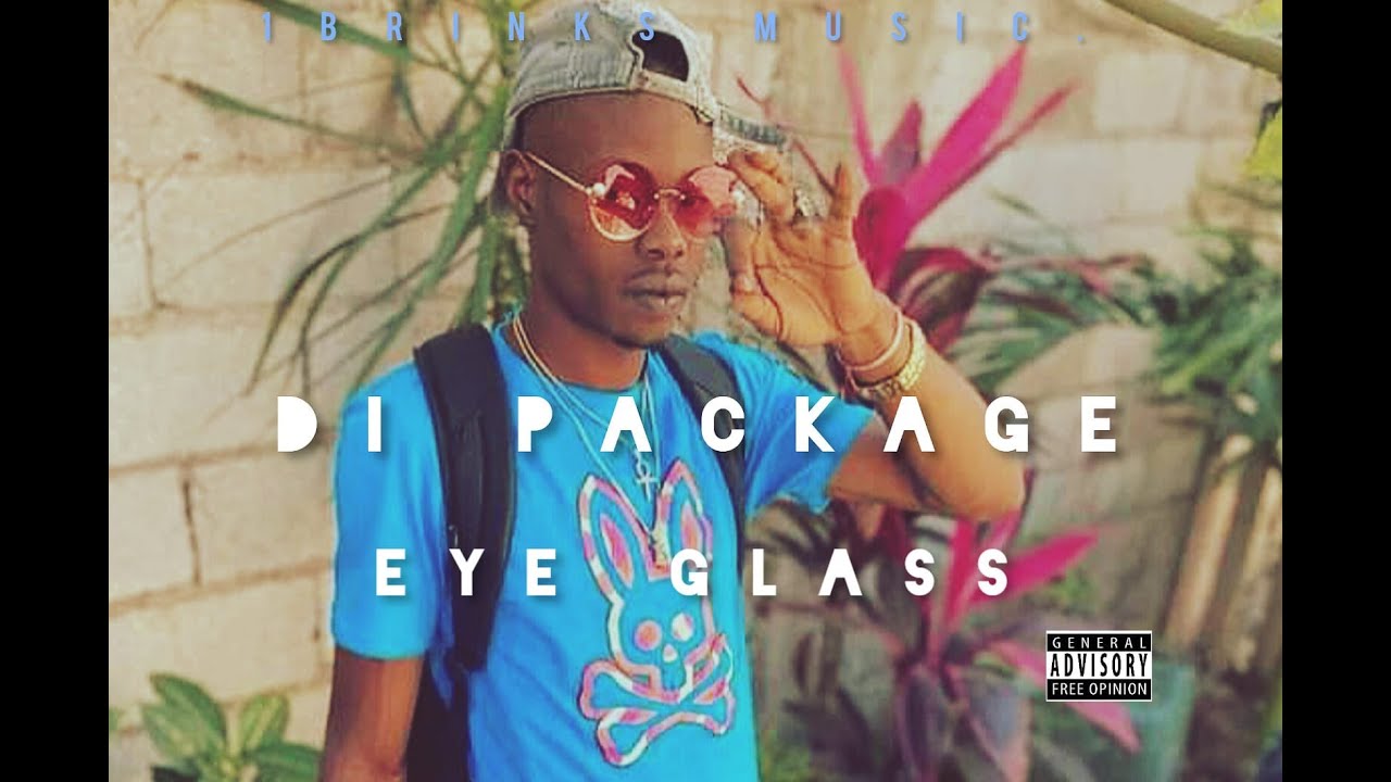 DI PACKAGE   Eyeglass-( Official Music Video )