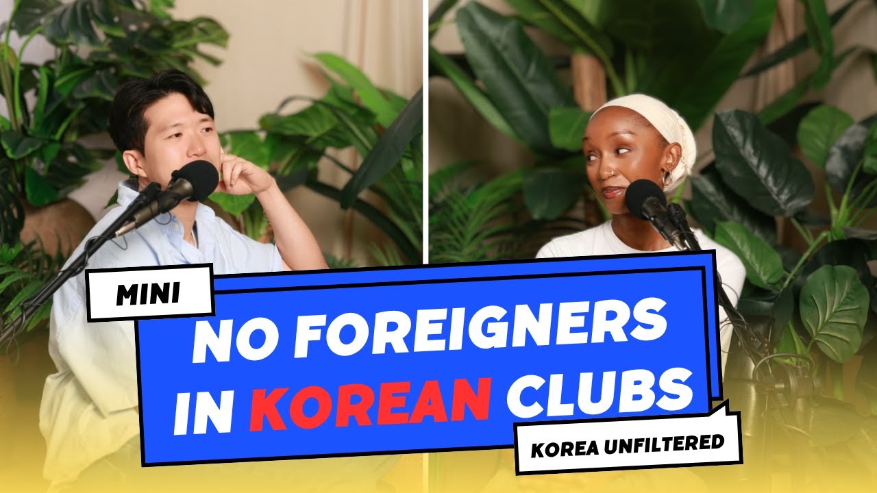 Some Korean Clubs DO NOT allow foreigners ▫ mini Ep: 64