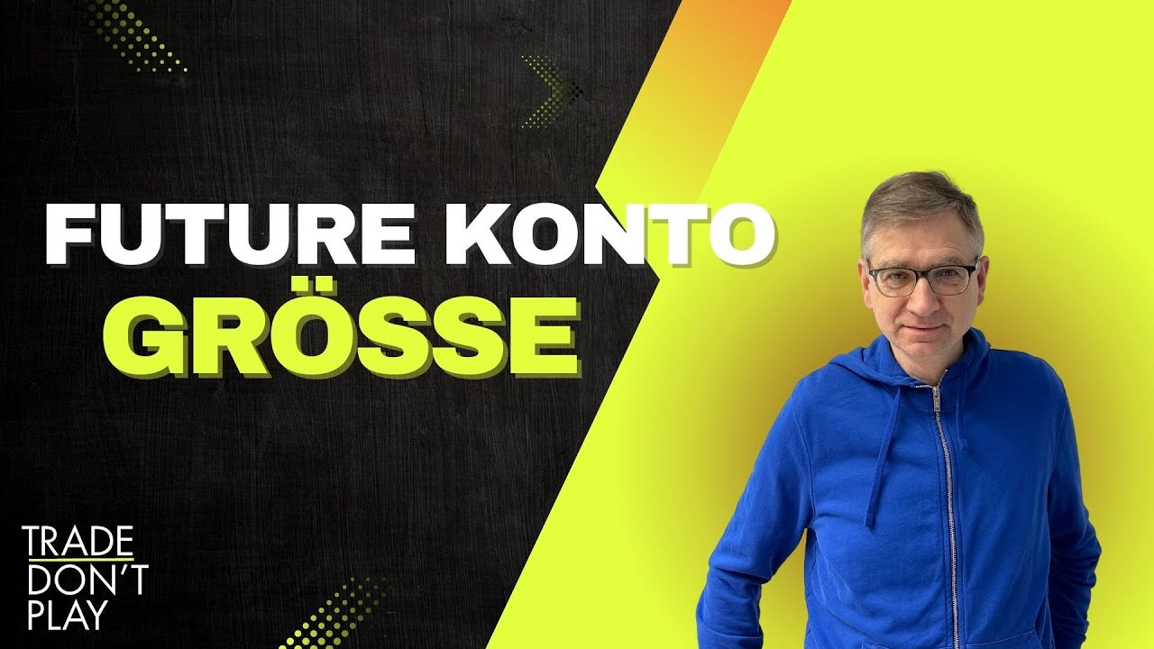 Wie groß muss ein Futurekonto mindestens sein? - Volumen Trading und Orderflowtrading lernen