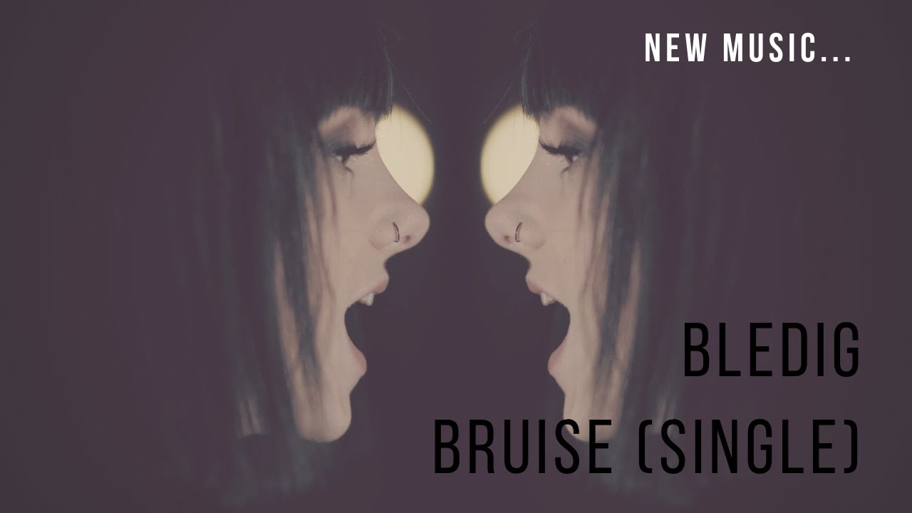 BRUISE (single) | Bledig | OFFICIAL MUSIC VIDEO