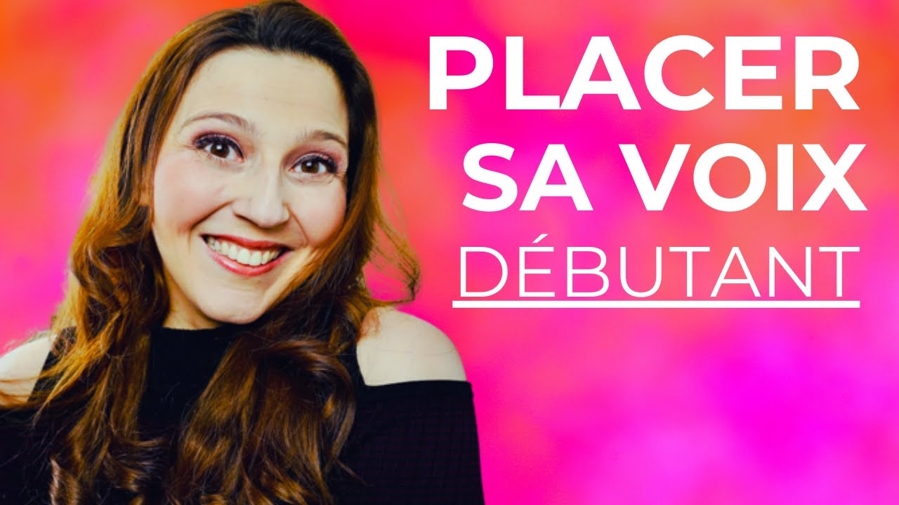 Apprendre à placer sa voix pour chanter ( cours de chant débutant)