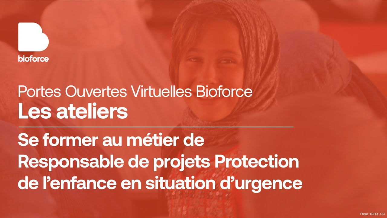 Atelier Se former au métier de Responsable de projets Protection de l’enfance en situation d’urgence