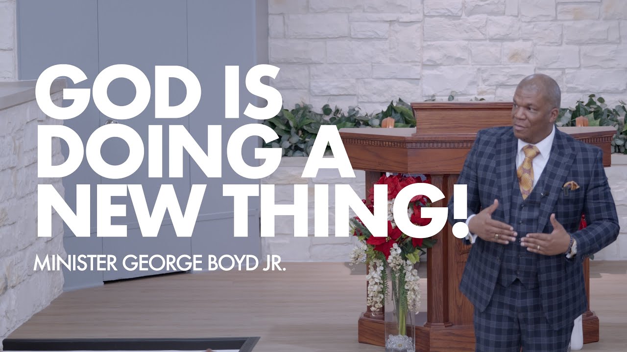God Is Doing A New Thing! [SERMON]