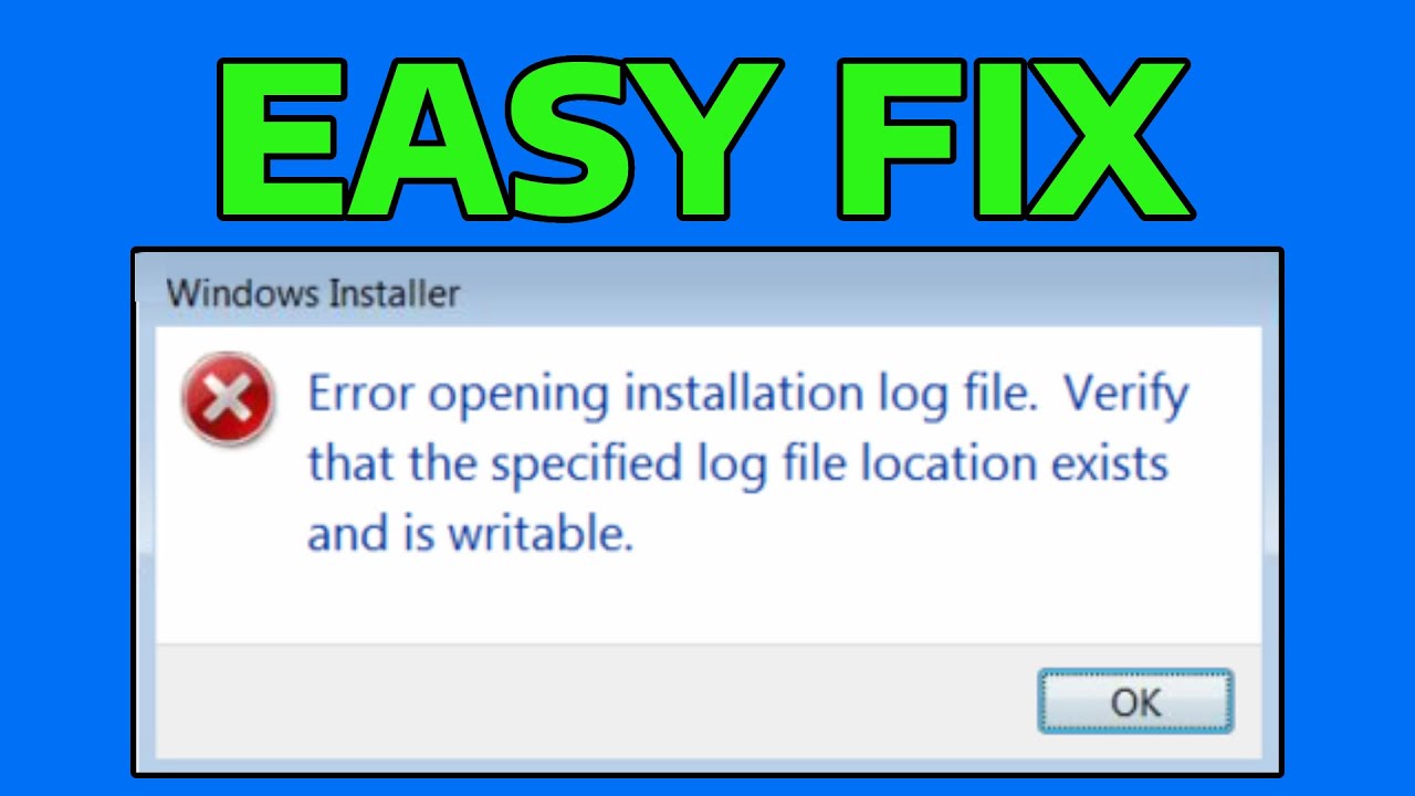How To Fix Opening Installation Log File Error in Windows